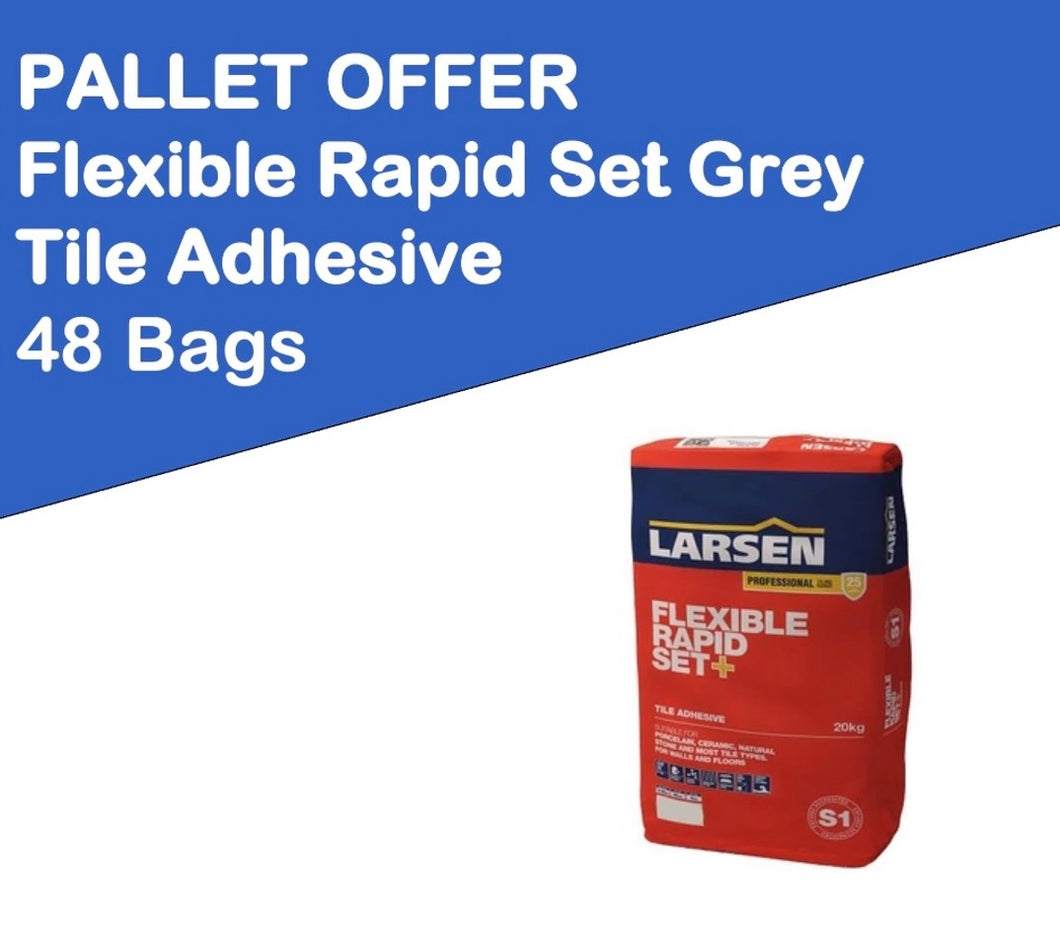 Larsen Rapid S1 Grey Adhesive 20kg PALLET DEAL £13.25 per Bag